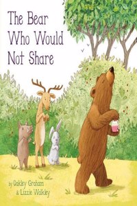 The Bear Who Would Not Share