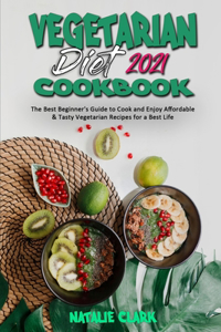 Vegetarian Diet Cookbook 2021