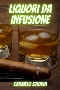 Liquori Da Infusione