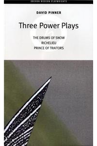 David Pinner: The Drums of Snow / Richelieu / Prince of Traitors