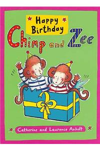 Happy Birthday Chimp and Zee. Catherine and Laurence Anholt