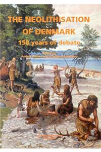 The Neolithisation of Denmark