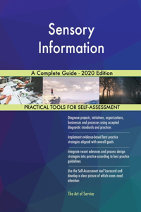 Sensory Information A Complete Guide - 2020 Edition