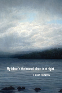My island's the house I sleep in at night