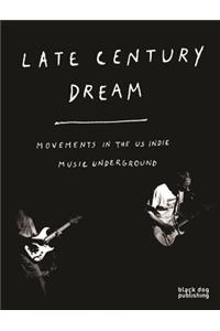 Late Century Dream