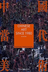 Chinese Art Since 1980: Traditional Chinese Painting