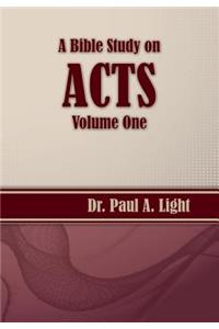 Bible Study on Acts, Volume One
