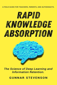 Rapid Knowledge Absorption