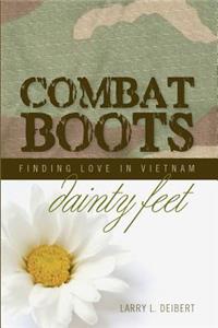 Combat Boots dainty feet Finding Love In Vietnam