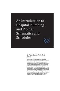 Introduction to Hospital Plumbing and Piping Schematics and Schedules