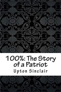 100%: The Story of a Patriot
