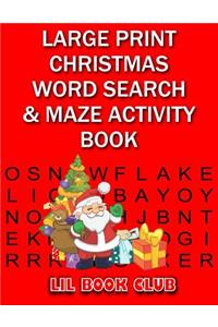 Large Print Christmas Word Search & Maze Activity Book