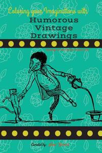 Coloring your Imaginations with Humorous Vintage Drawings