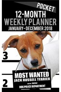 2018 Pocket Weekly Planner - Most Wanted Jack Russell Terrier