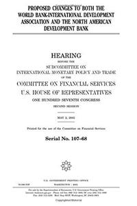 Proposed Changes to Both the World Bank-International Development Association and the North American Development Bank