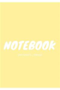 Notebook 200 Sheets: Cream: Notebook 7 X 10: Notebook 400 Pages