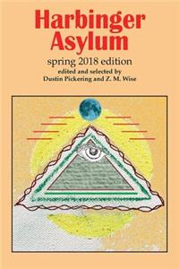Harbinger Asylum: Spring 2018