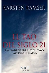 El Tao del Siglo 21: La SabidurÃ­a del Tao Actualizada