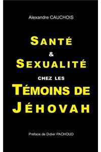 Santé et Sexualité chez les Témoins de Jéhovah