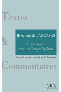La Controverse Entre Las Casas Et Sepulveda