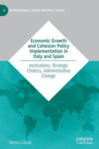 Economic Growth and Cohesion Policy Implementation in Italy and Spain