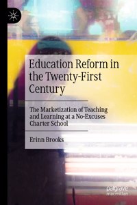 Education Reform in the Twenty-First Century