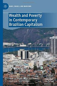 Wealth and Poverty in Contemporary Brazilian Capitalism