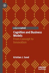 Cognition and Business Models