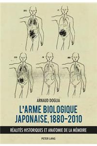 L'Arme Biologique Japonaise, 1880-2010