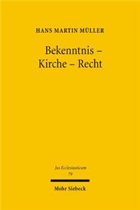 Bekenntnis - Kirche - Recht
