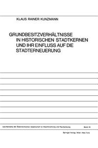 Grundbesitzverhältnisse in Historischen Stadtkernen und ihr Einfluss auf die Stadterneuerung