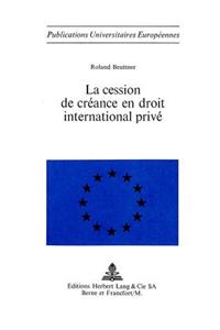 La Cession de Créance En Droit International Privé