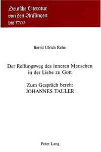 Der Reifungsweg des inneren Menschen in der Liebe zu Gott