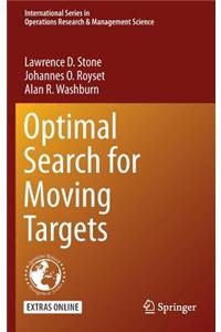 Optimal Search for Moving Targets