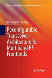 Reconfigurable Transceiver Architecture for Multiband Rf-Frontends