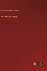 O Vinho do Porto