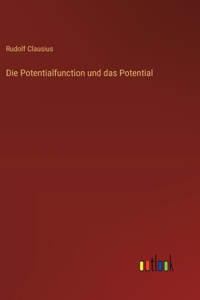 Die Potentialfunction und das Potential