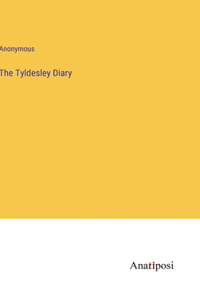 Tyldesley Diary