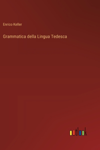 Grammatica della Lingua Tedesca