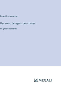 Des soirs, des gens, des choses