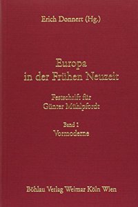 Europa in Der Fruhen Neuzeit. Festschrift Fur Gunter Muhlpfordt