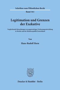 Legitimation Und Grenzen Der Exekutive
