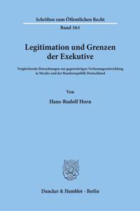 Legitimation Und Grenzen Der Exekutive