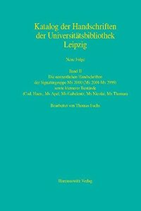 Die Neuzeitlichen Handschriften Der Signaturgruppe MS 2000 (MS 2001-MS 2999) Sowie Kleinerer Bestande (Cod. Haen., MS Apel, MS Gabelentz, MS Nicolai, MS Thomas)