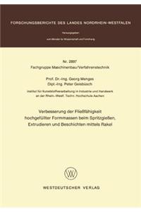 Verbesserung Der Fließfähigkeit Hochgefüllter Formmassen Beim Spritzgießen, Extrudieren Und Beschichten Mittels Rakel