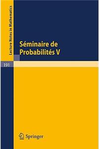 Séminaire de Probabilités V