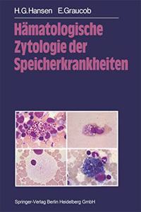 Hamatologische Zytologie der Speicherkrankheiten