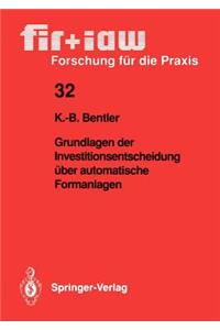 Grundlagen Der Investitionsentscheidung Über Automatische Formanlagen