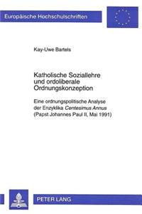 Katholische Soziallehre und ordoliberale Ordnungskonzeption