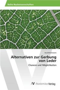 Alternativen zur Gerbung von Leder